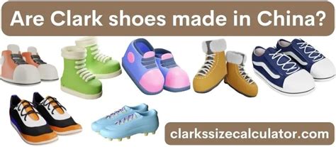 are clark shoes made in china